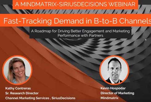 Bridge fast-Tracking Demand in B-to-B Channels with PRM Software. This webinar has Kathy Freeman Contreras, Research Director- SiriusDecisions, discussing